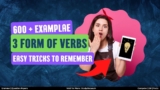 Three Forms of Verbs और 600+ Verb List उदाहरण