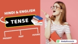 Tense in Hindi – Definition, Types, Rules, and Examples